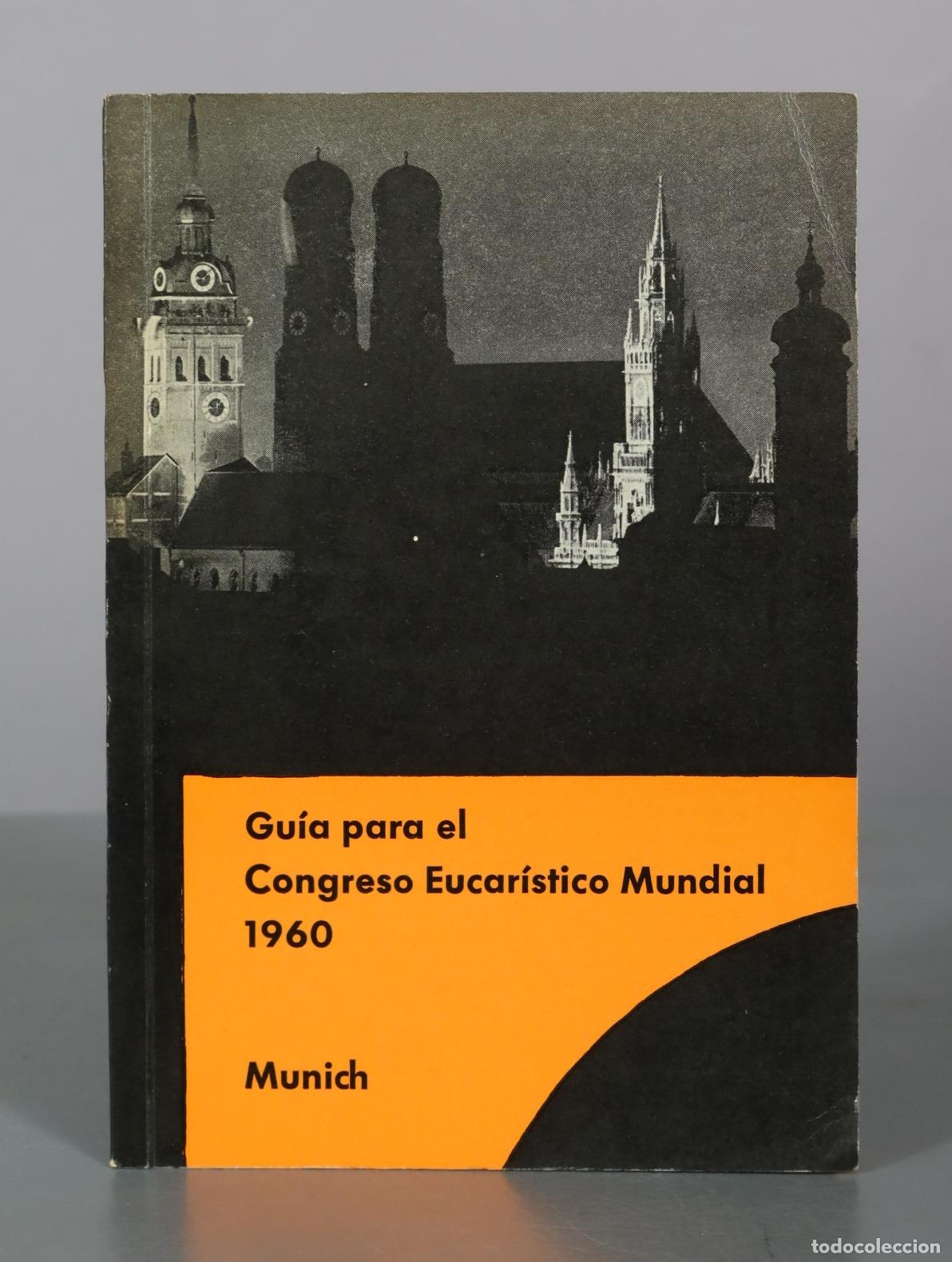 Libros de segunda mano: Gu&iacute;a para el Congreso Eucar&iacute;stico Mundial - Munich - Verlag Winfried-Werk