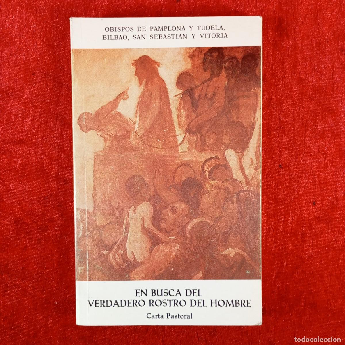 Libros de segunda mano: EN BUSCA DEL VERDADERO ROSTRO DEL HOMBRE - CARTA PASTORAL - OBISPOS DE PAMPLONA Y TUDELA... / 4830