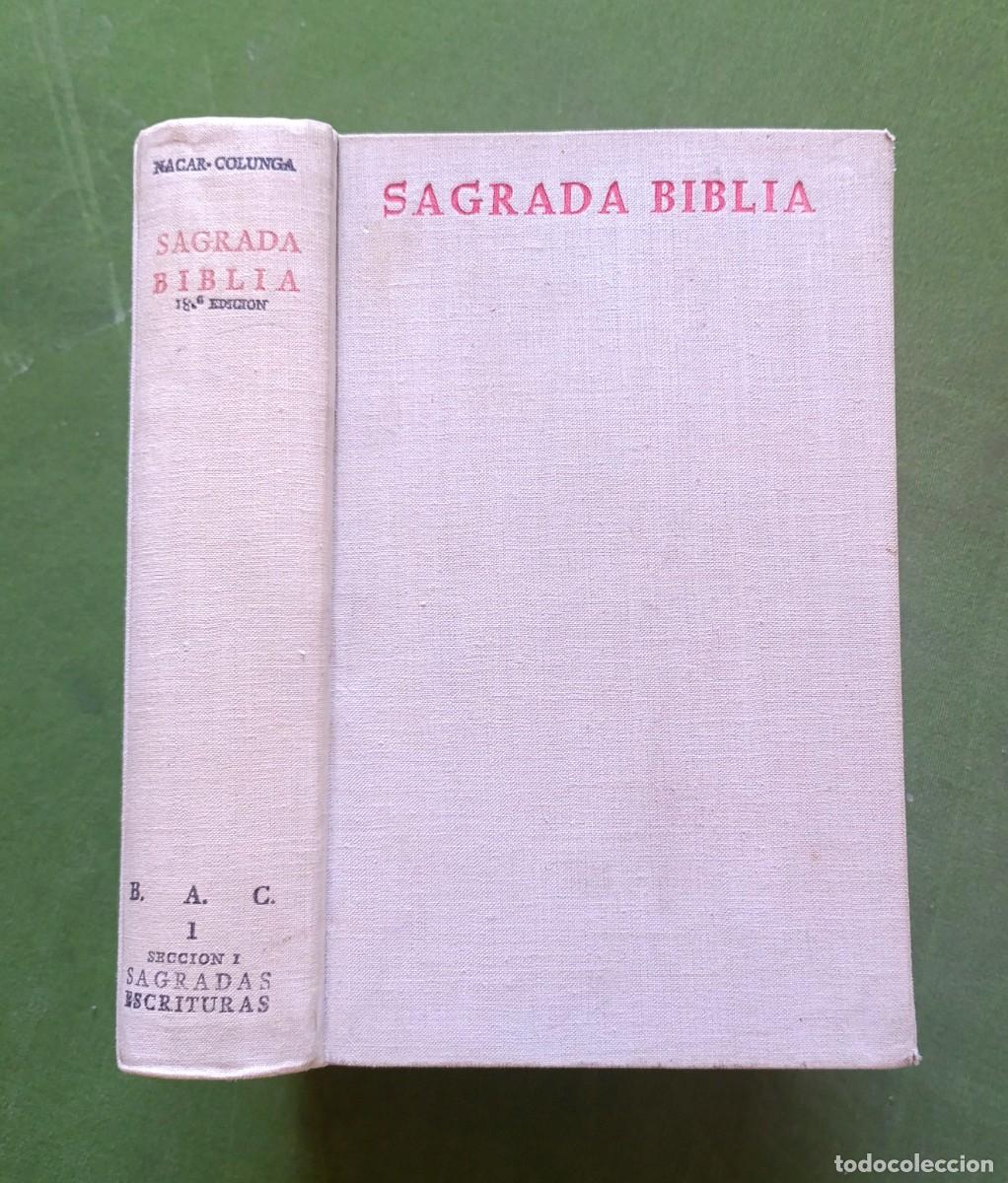 Libros de segunda mano: SAGRADA B&Iacute;BLIA. VERSI&Oacute;N DIRECTA DE LAS LENGUAS ORIGINALES: NACAR Y COLUNGA - B.A.C. - 1965