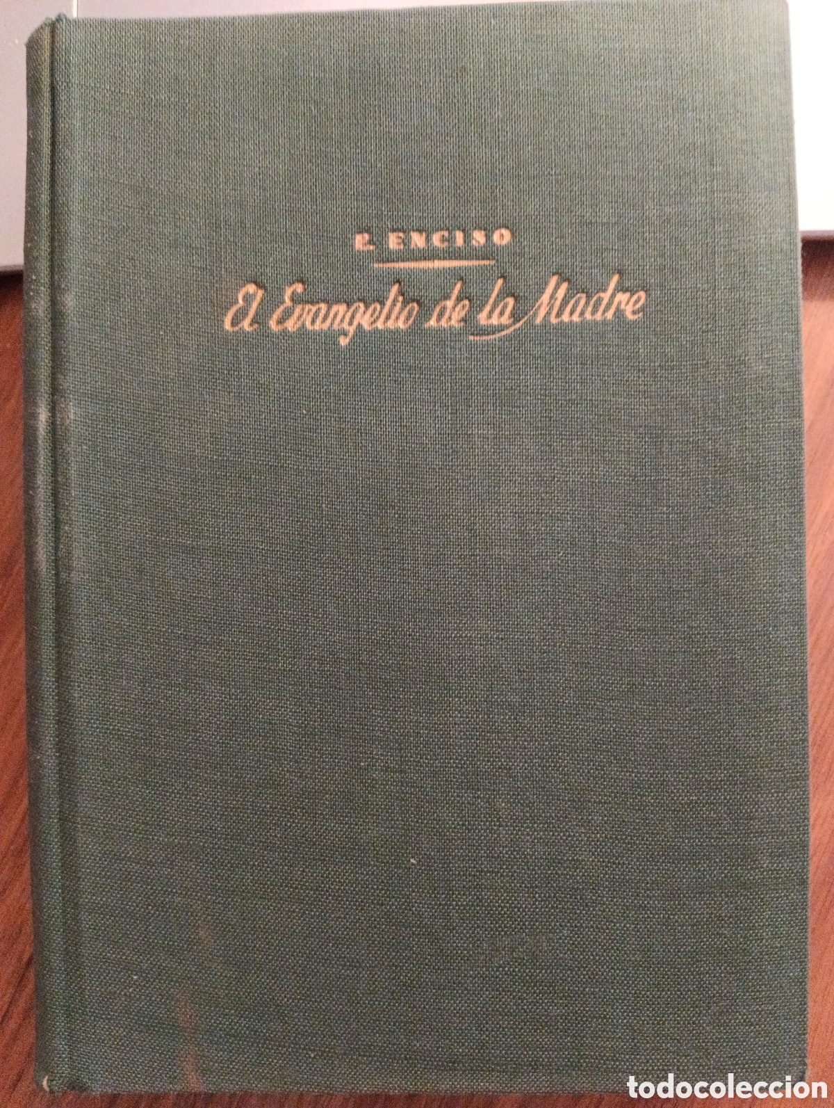 Libros de segunda mano: El evangelio de la madre, E. Enciso, Ediciones Studium