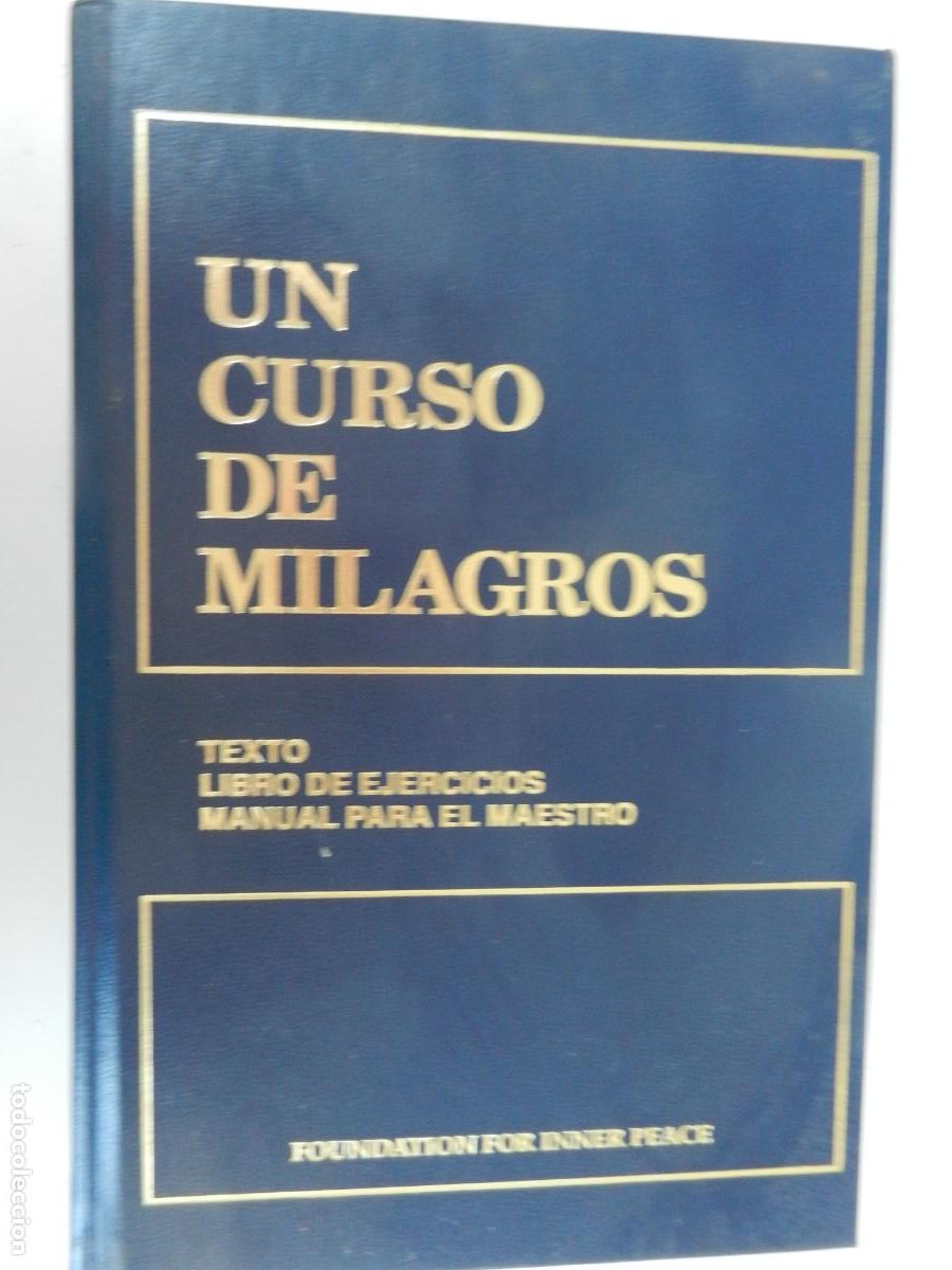 Libros de segunda mano: UN CURSO DE MILAGROS-FOUNDATION FOR INNER PEACE-TEXTO- LIBRO DE EJERCICIOS- MANUAL PARA EL MAESTRO