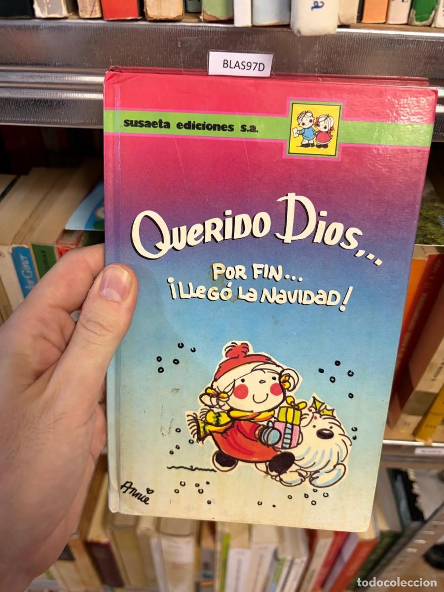 Libros de segunda mano: BLAS97D &mdash; Querido Dios... Por fin... &iexcl;Lleg&oacute; la Navidad! &mdash; Susaeta Ediciones S.A.