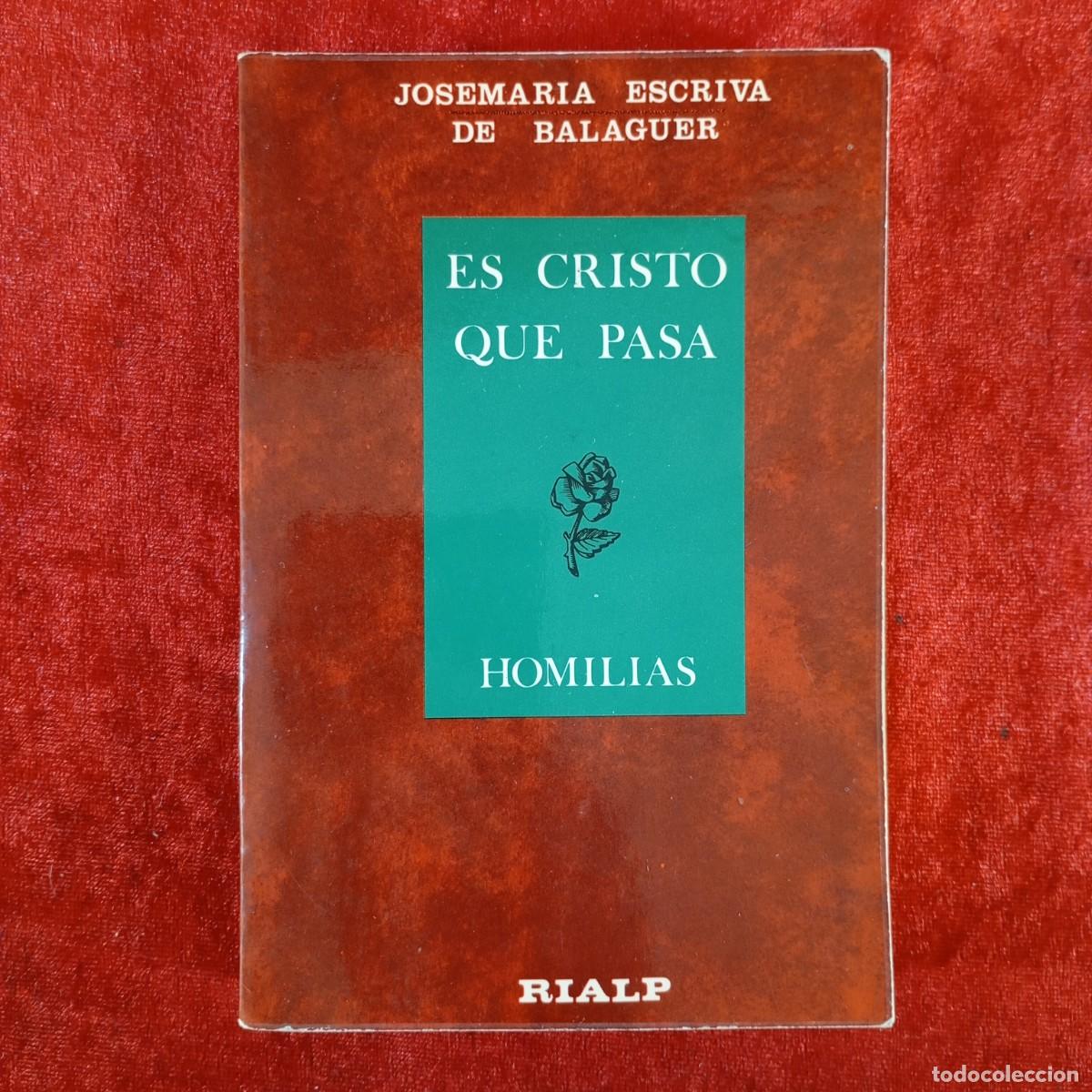 Libros de segunda mano: ES CRISTO QUE PASA - HOMILIAS - JOSEMARIA ESCRIVA DE BALAGUER - RIALP / 5008