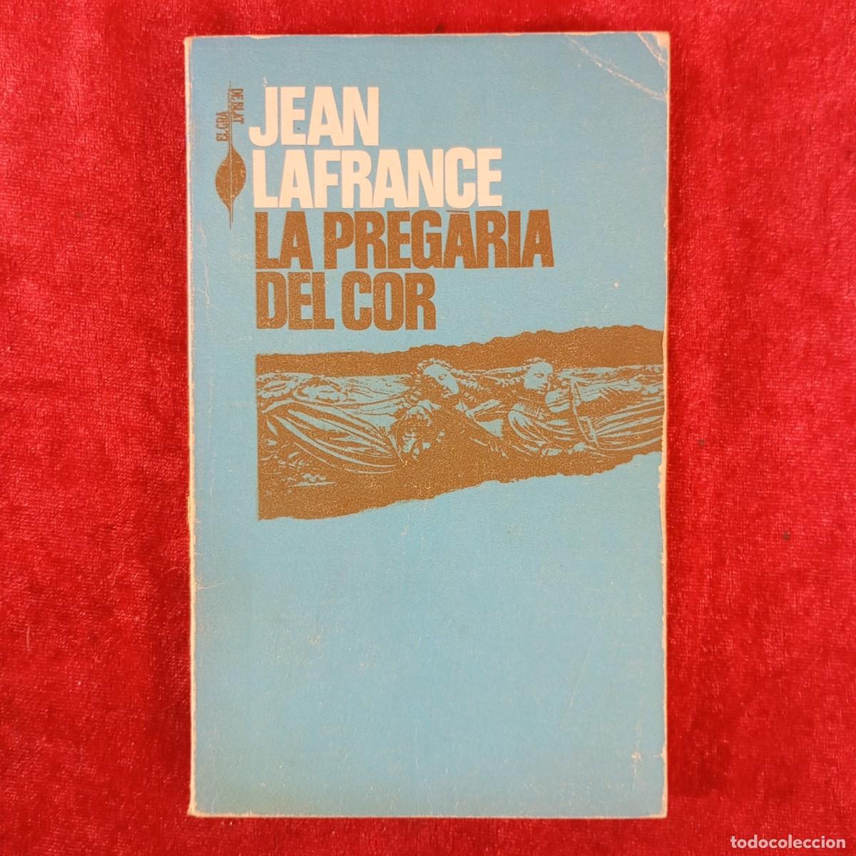 Libros de segunda mano: JEA LAFRANCE - LA PREG&Agrave;RIA DEL COR - EL GRA DE BLAT / 5010