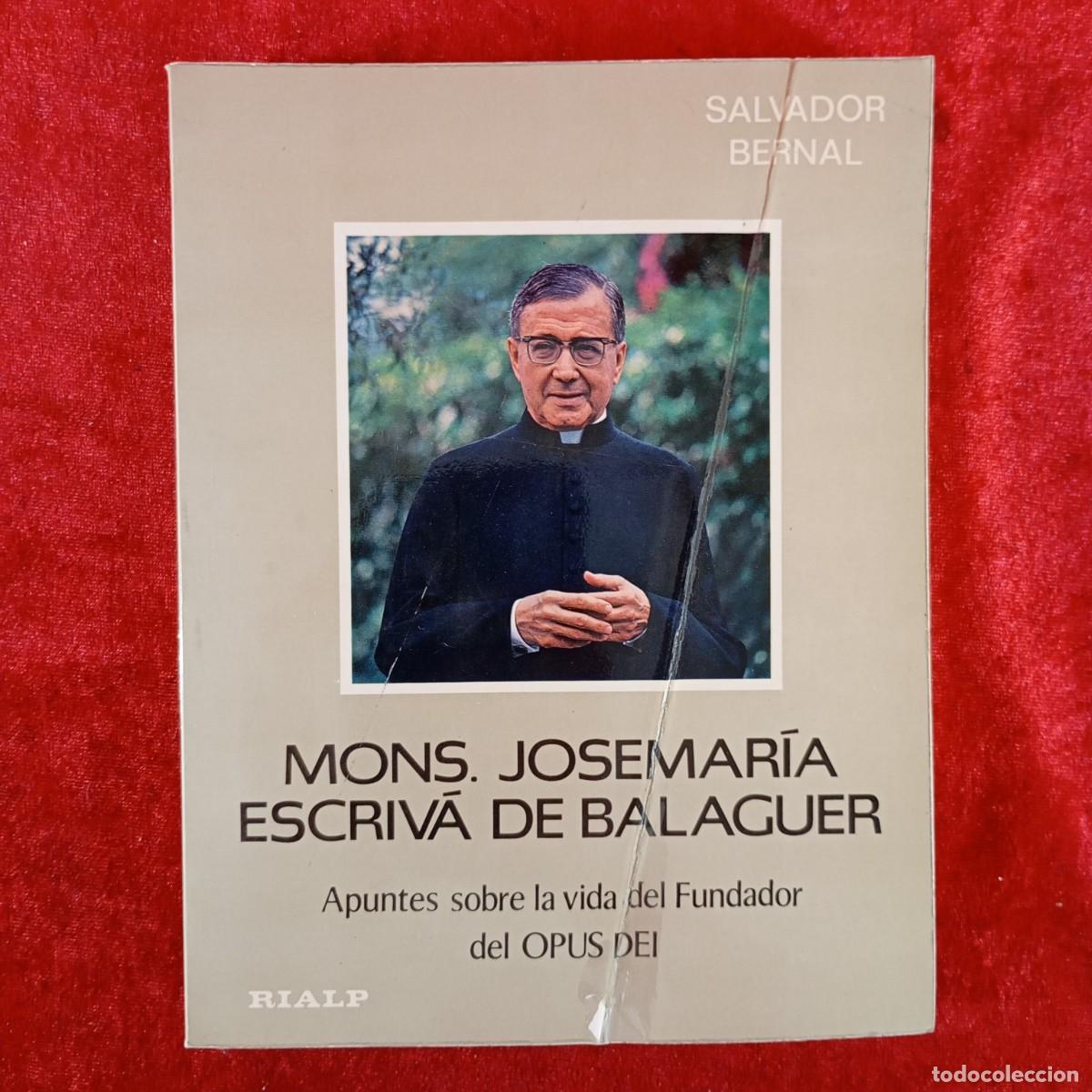 Libros de segunda mano: MONS. JOSEMAR&Iacute;A ESCRIV&Aacute; DE BALAGUER - SALVADOR BERNAL - APUNTES DE LA VIDA DEL FUNDADOR OPUS / 5015