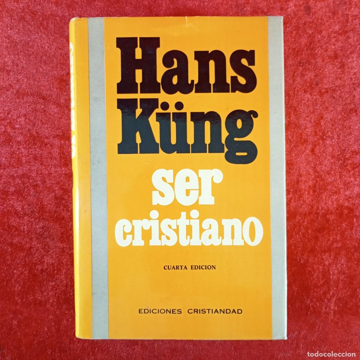 Libros de segunda mano: HANS K&Uuml;NG - SER CRISTIANO - EDICIONES CRISTIANDAD - 1978 / 5025