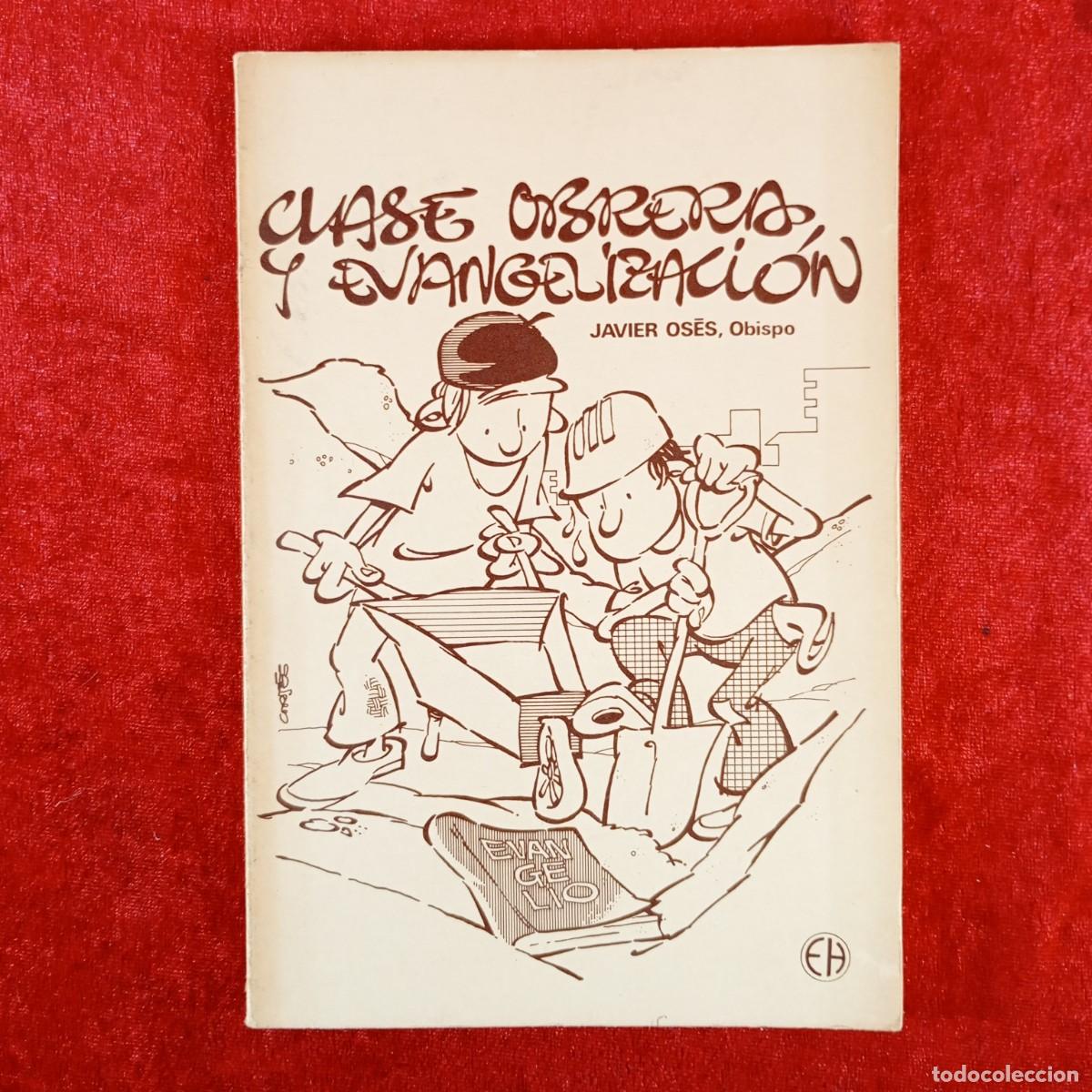 Libri di seconda mano: CLASE OBRERA Y EVANGELIZACI&Oacute;N - JAVIER OSES OBISPO / 5031