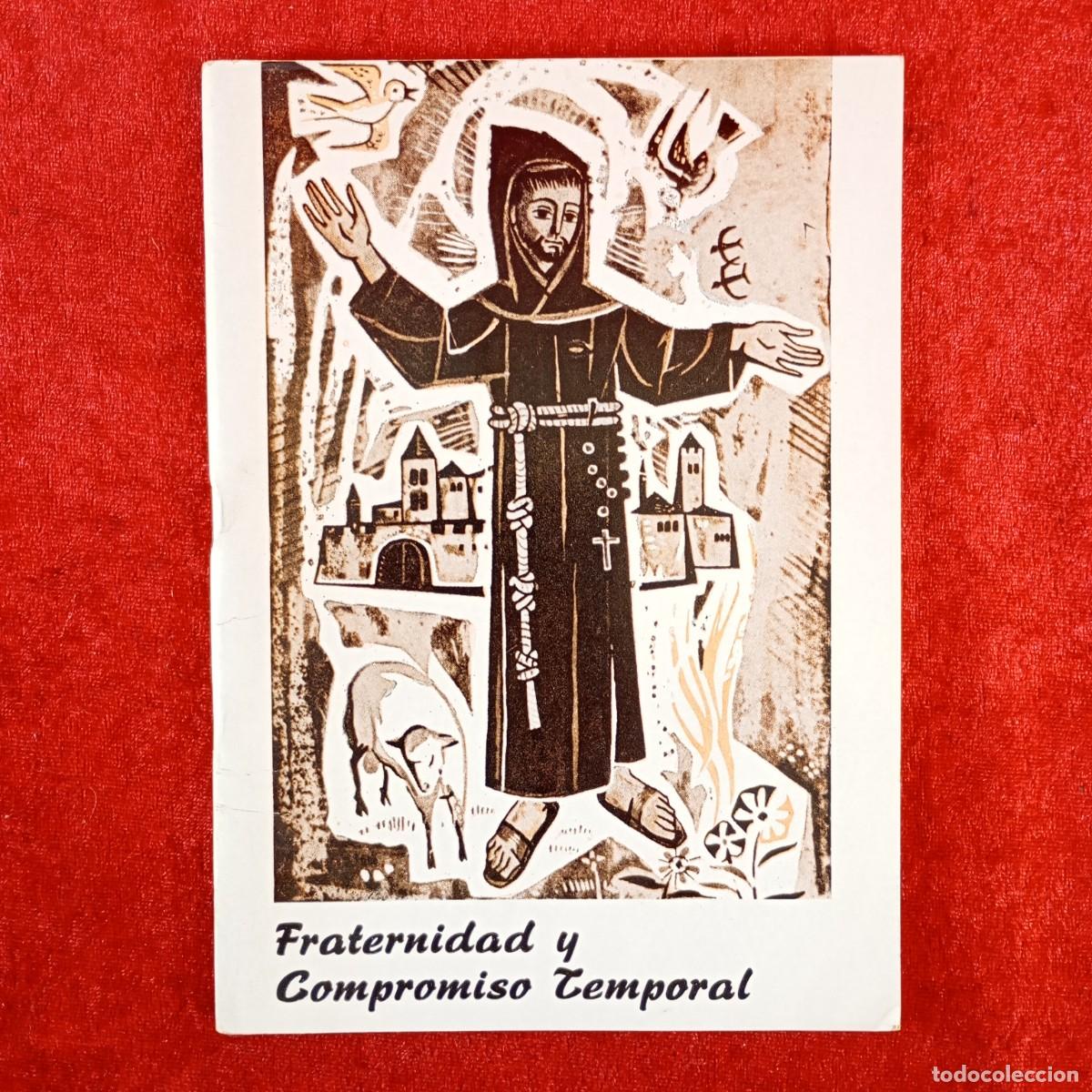 Libros de segunda mano: FRATERNIDAD Y COMPROMISO TEMPORAL - 1976-1977 - JUNTA NACIONAL TERCERA ORDEN FRANCISCANA / 5034