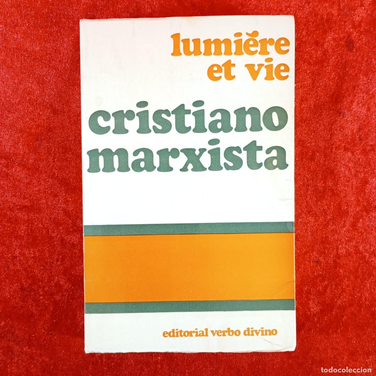 Libros de segunda mano: CRISTIANO MARXISTA - LUMI&Egrave;RE ET VIE - EDITORIAL VERBO DIVINO / 5050