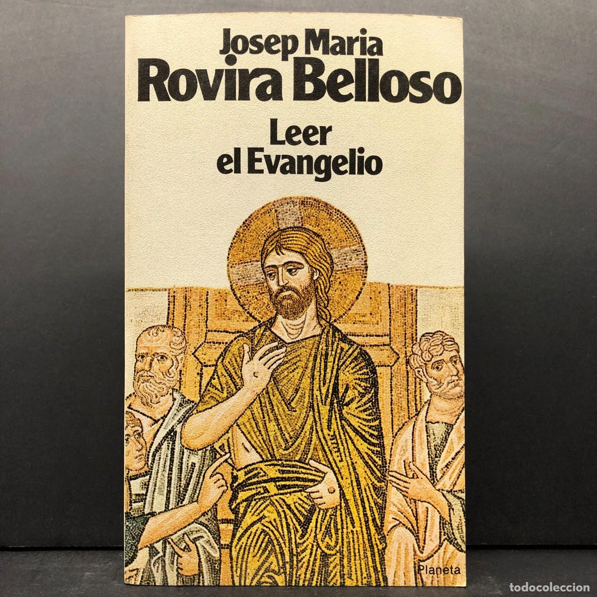 Libros de segunda mano: JOSEP MARIA ROVIRA BELLOSO - LEER EL EVANGELIO - COLECCION ENSAYO - 1980 / 5131