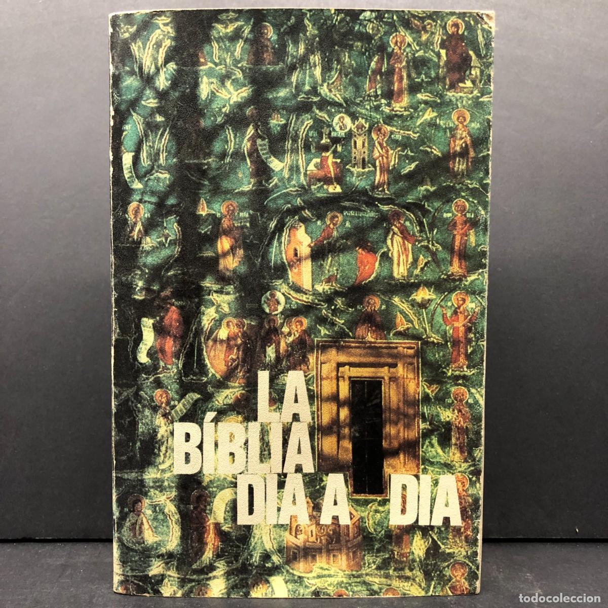 Libros de segunda mano: LA BIBLIA DIA A DIA - COMENTARI EXEG&Egrave;TIC ALS TEXTOS B&Iacute;BLICS DE L'OFICI DE LECTURA - DEDICAT / 5132