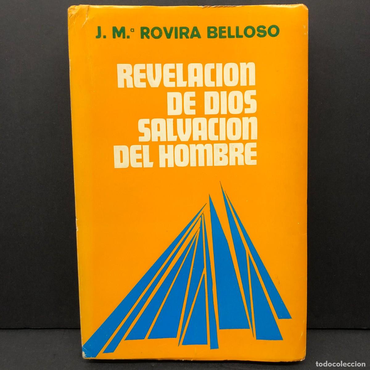 Libros de segunda mano: REVELACION DE DIOS - SALVACION DEL HOMBRE - J. M&ordf; ROVIRA BELLOSO - 1979 / 5133
