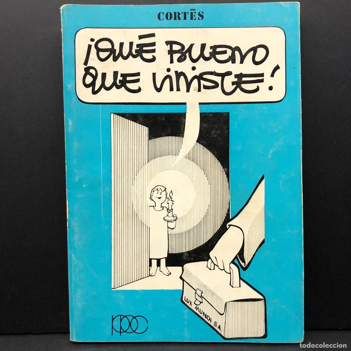 Libros de segunda mano: &iexcl; QU&Eacute; BUENO QUE VINISTE ! - CORTES - PPC - LUX MUNDI S.A. / 5137
