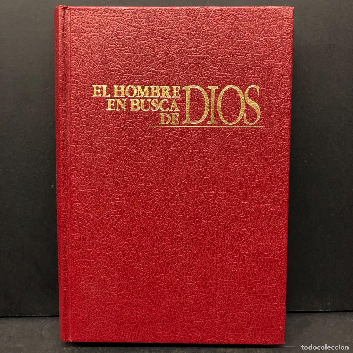 Libros de segunda mano: EL HOMBRE EN BUSCA DE DIOS / 5183