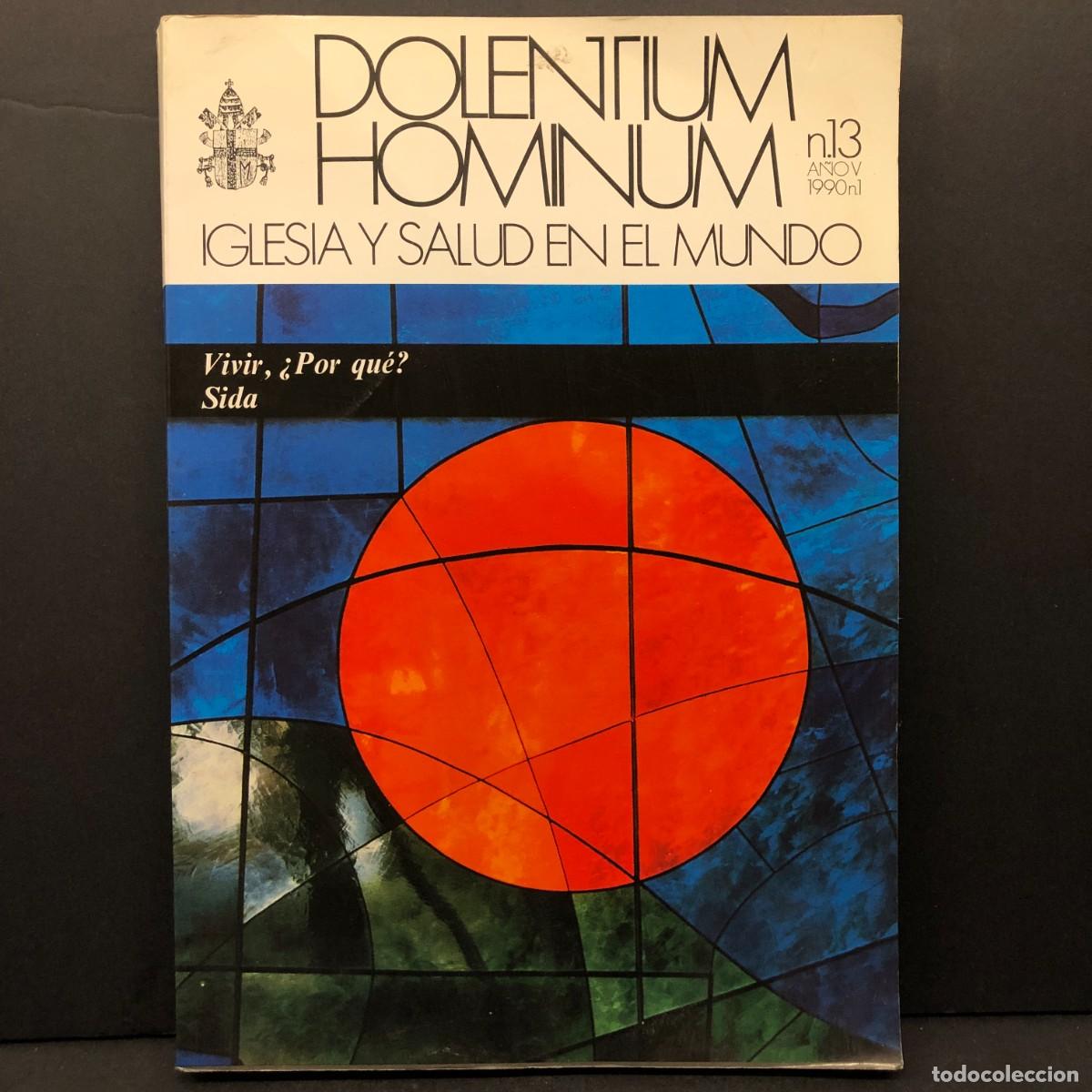 Libros de segunda mano: DOLENTIUM HOMINUM - IGLESIA Y SALUD EN EL MUNDO - N&ordm; 13 - 1990 / 5193