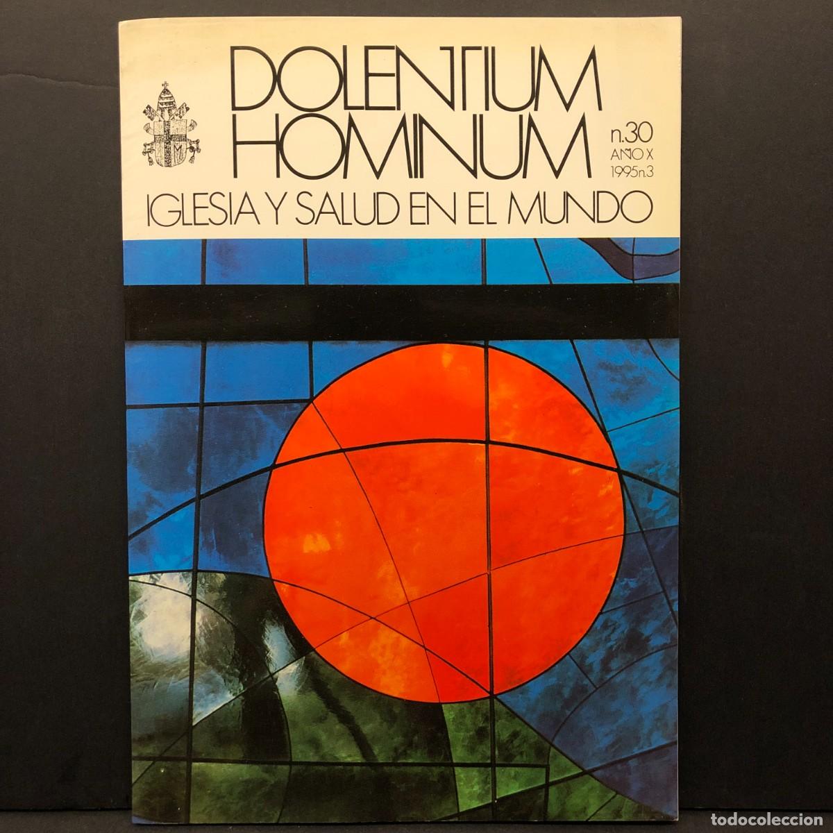 Libros de segunda mano: DOLENTIUM HOMINUM - IGLESIA Y SALUD EN EL MUNDO - N&ordm; 30 - 1995 / 5196