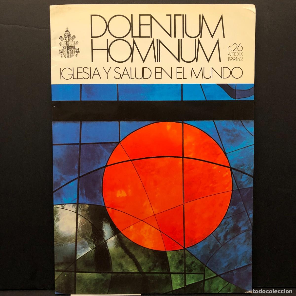 Libros de segunda mano: DOLENTIUM HOMINUM - IGLESIA Y SALUD EN EL MUNDO - N&ordm; 26 - 1994 / 5197