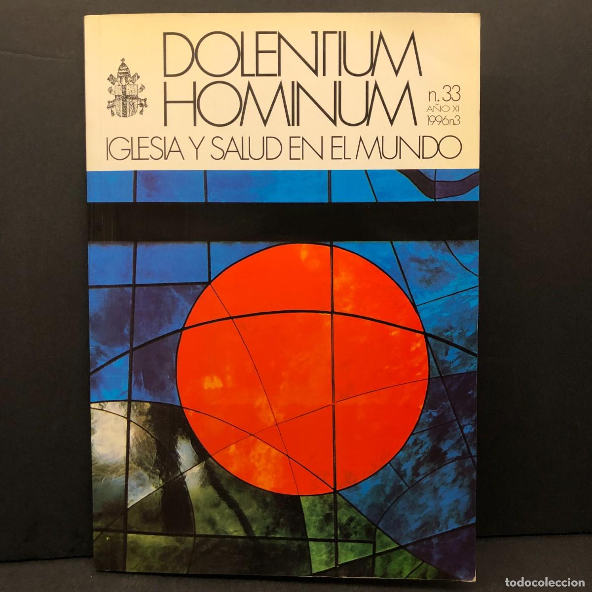 Libros de segunda mano: DOLENTIUM HOMINUM - IGLESIA Y SALUD EN EL MUNDO - N&ordm; 33 - 1996 / 5198