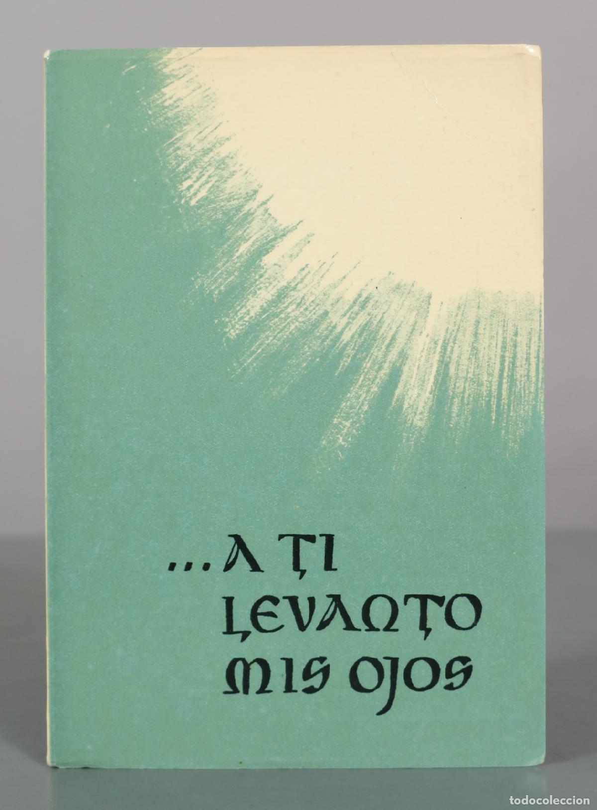Libros de segunda mano: ...A ti levanto mis ojos - Oraciones y cantos