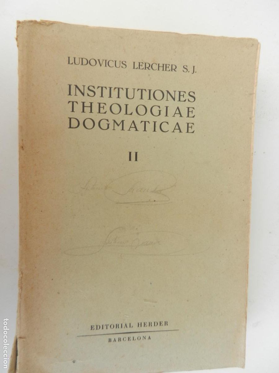 Libros de segunda mano: INSTITUTIONES THEOLOGIAE DORMATICAE II - LUDOVICUS LERCHER S.J- HERDER - 1945