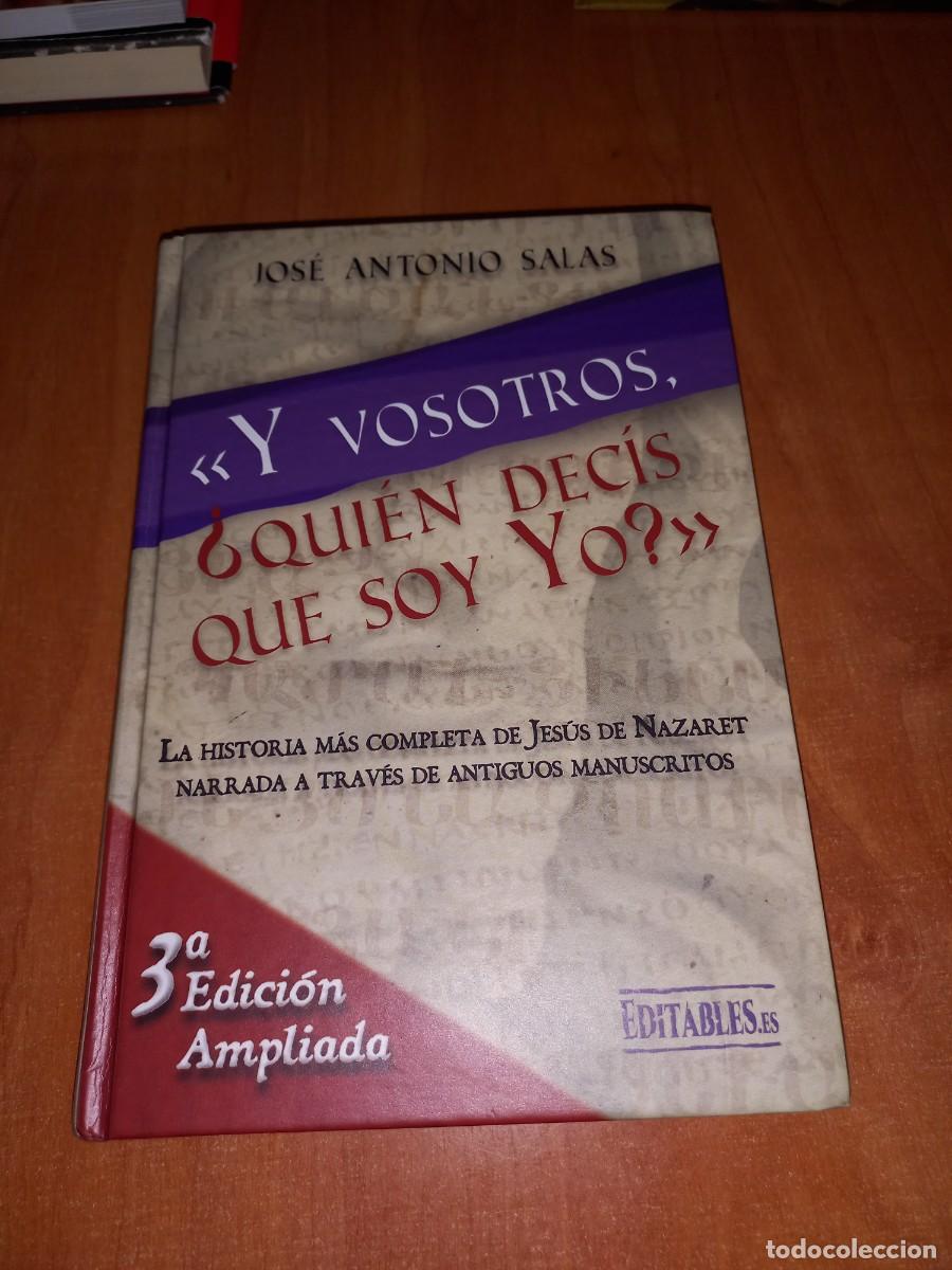Libros de segunda mano: Y VOSOTROS , &iquest; QUIEN DECIS QUE SOY ? - JOSE ANTONIO SALAS