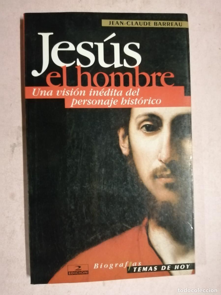 Libros de segunda mano: JESUS EL HOMBRE (JEAN CLAUDE BARREAU)