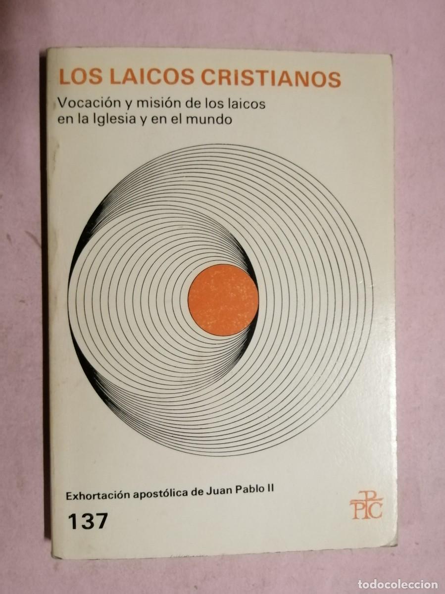 Libros de segunda mano: LOS LAICOS CRISTIANOS