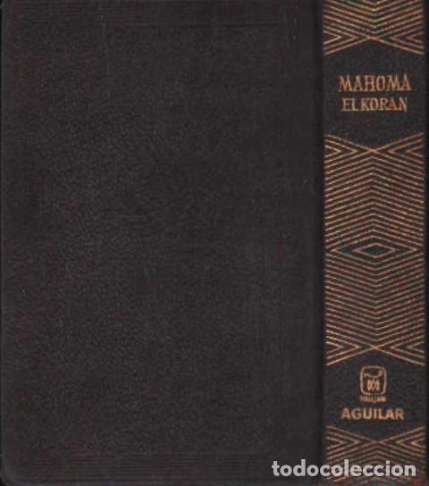 Libros de segunda mano: EL KORAN. MAHOMA. A-AGUIJOYA-059