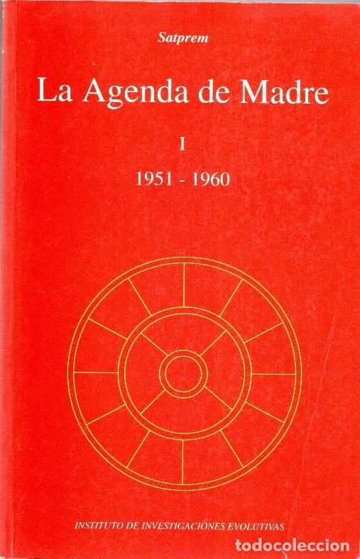 Libros de segunda mano: La Agenda de Madre I (1951-1960) - Satprem - Instituto de Investigaciones Evolutivas - 1991, 1&ordf; ed.