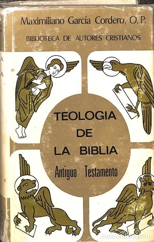 Libros de segunda mano: Teolog&iacute;a de la Biblia: Antiguo Testamento - Maximiliano Garc&iacute;a Cordero - BAC - 1970, 1&ordf; ed. - Vol: 3