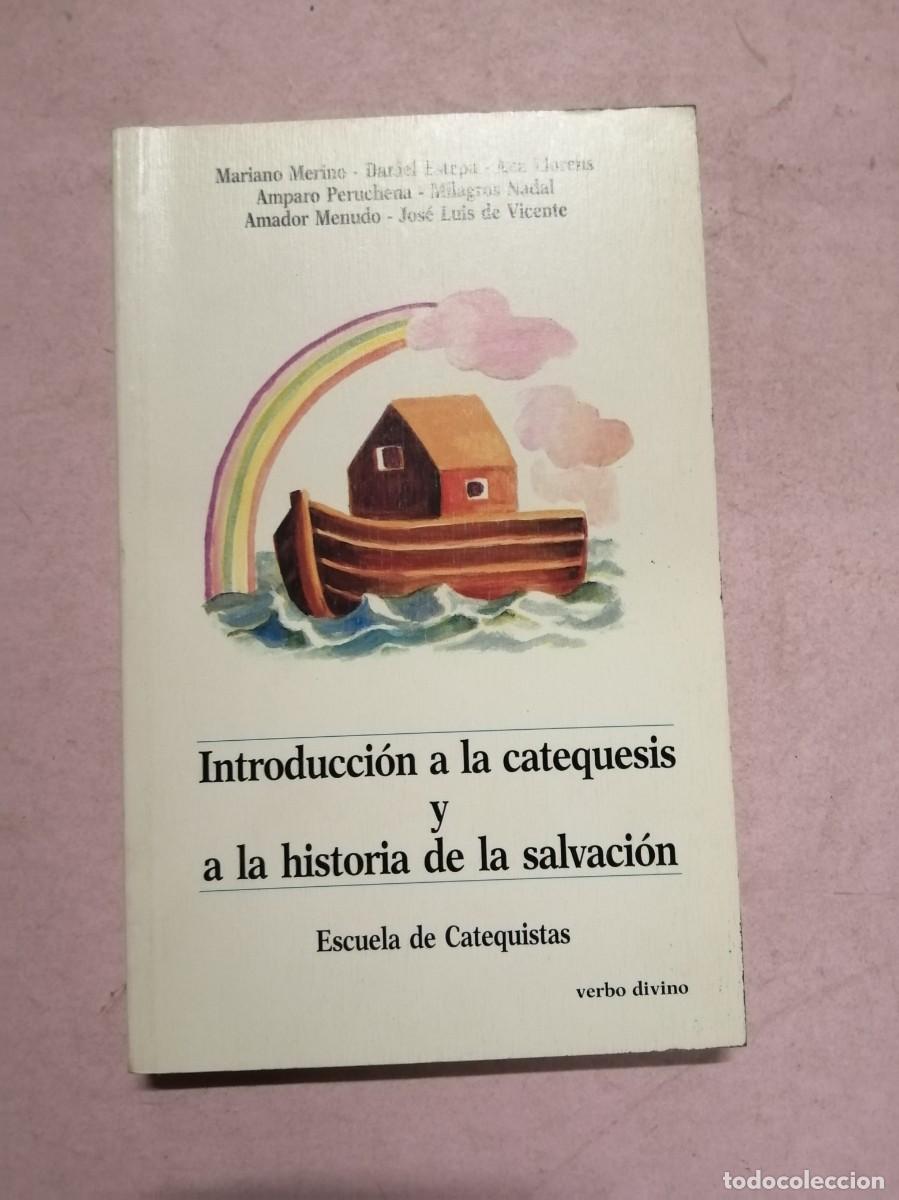 Libros de segunda mano: INTRODUCCION A LA CATEQUESIS Y A LA HISTORIA DE LA SALVACION (VARIOS AUTORES)