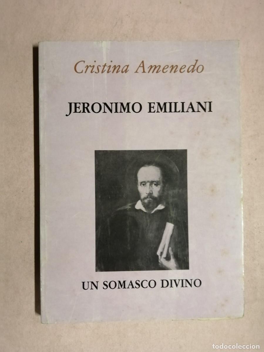 Libros de segunda mano: JERONIMO EMILIANI, UN SOMASCO DIVINO (CRISTINA AMENEDO)