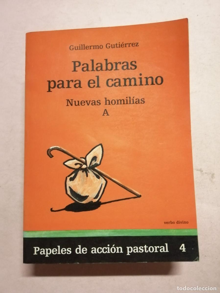 Libros de segunda mano: PALABRAS PARA EL CAMINO. NUEVAS HOMILIAS A (GUILLERMO GUTIERREZ)