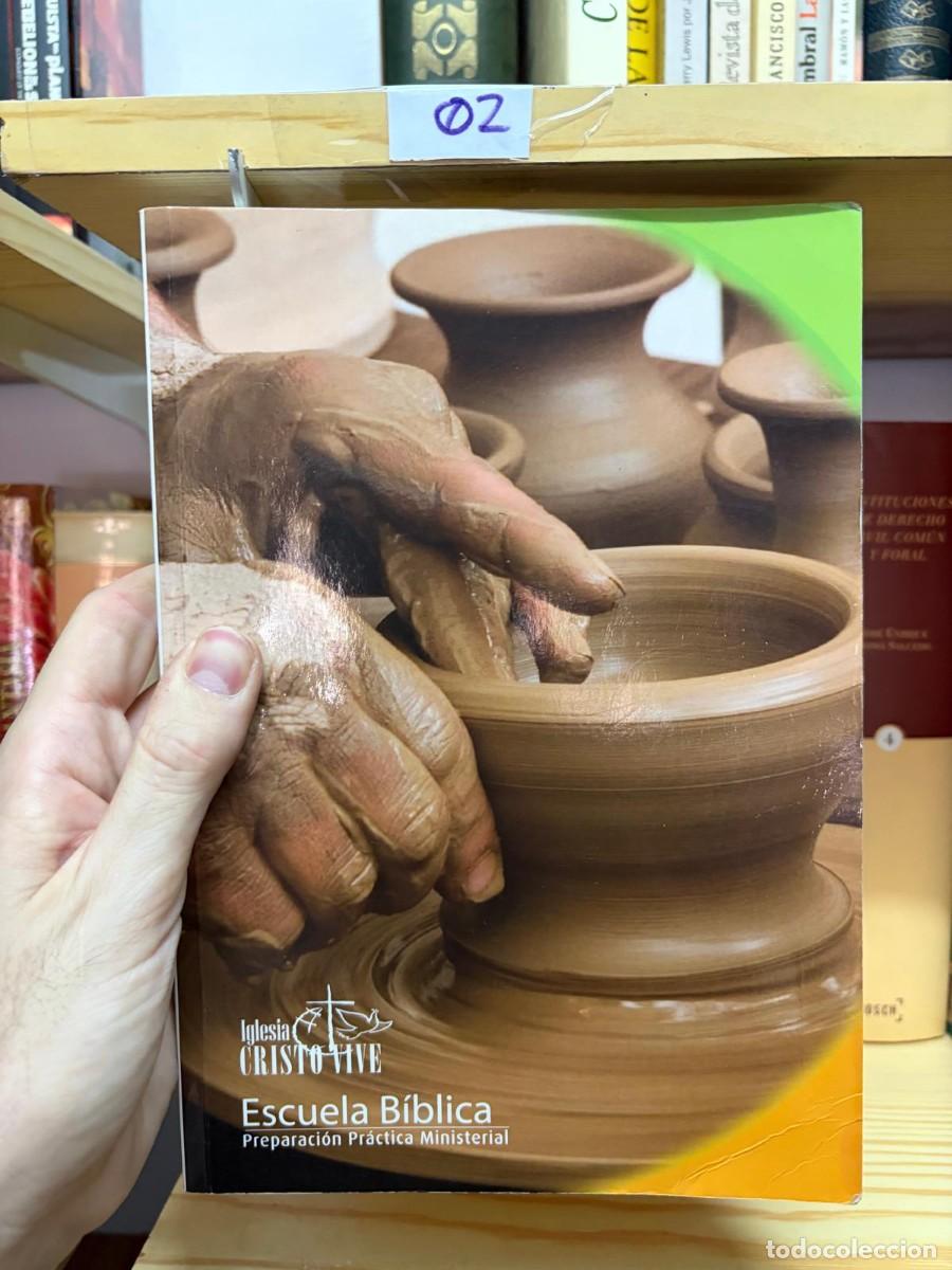 Libros de segunda mano: 02 &mdash; Escuela B&iacute;blica &mdash; Preparaci&oacute;n Pr&aacute;ctica Ministerial &mdash; Iglesia Cristo Vive