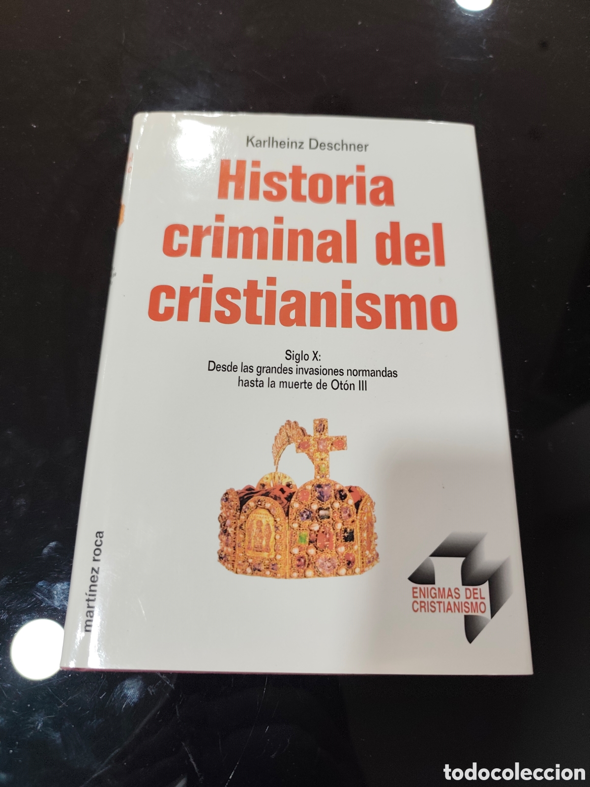 Libros de segunda mano: Historia criminal del cristianismo, n&uacute;mero 9. Karlheinz Deschner