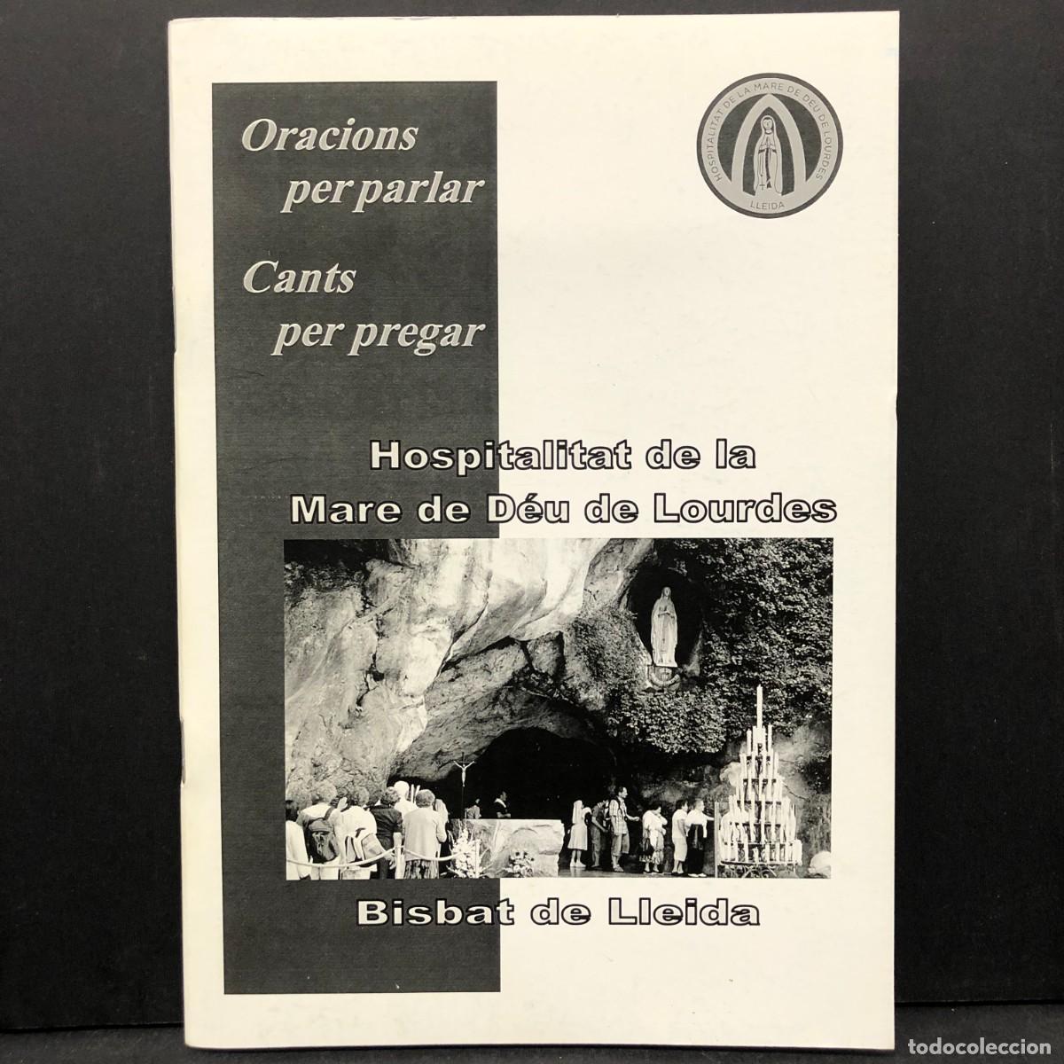 Libros de segunda mano: ORACIONS PER PARLAR - CANTS PER PREGAR - HOSPITALITAT DE LA MARE DE D&Eacute;U DE LOURDES - LLEIDA / 5532