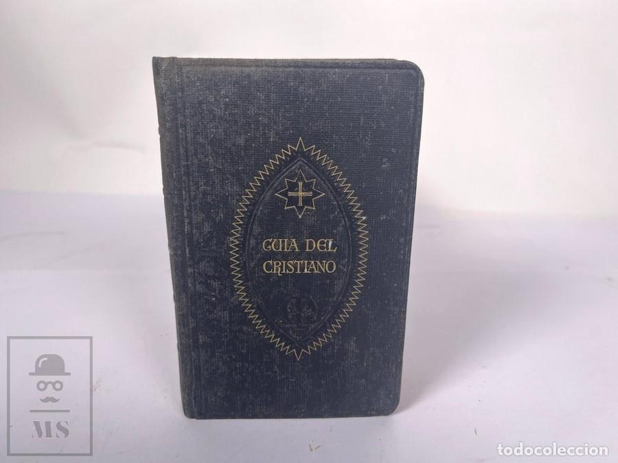 Libros de segunda mano: Antiguo Libro - Guia del Cristiano - Editorial Balmes - A&ntilde;o 1944