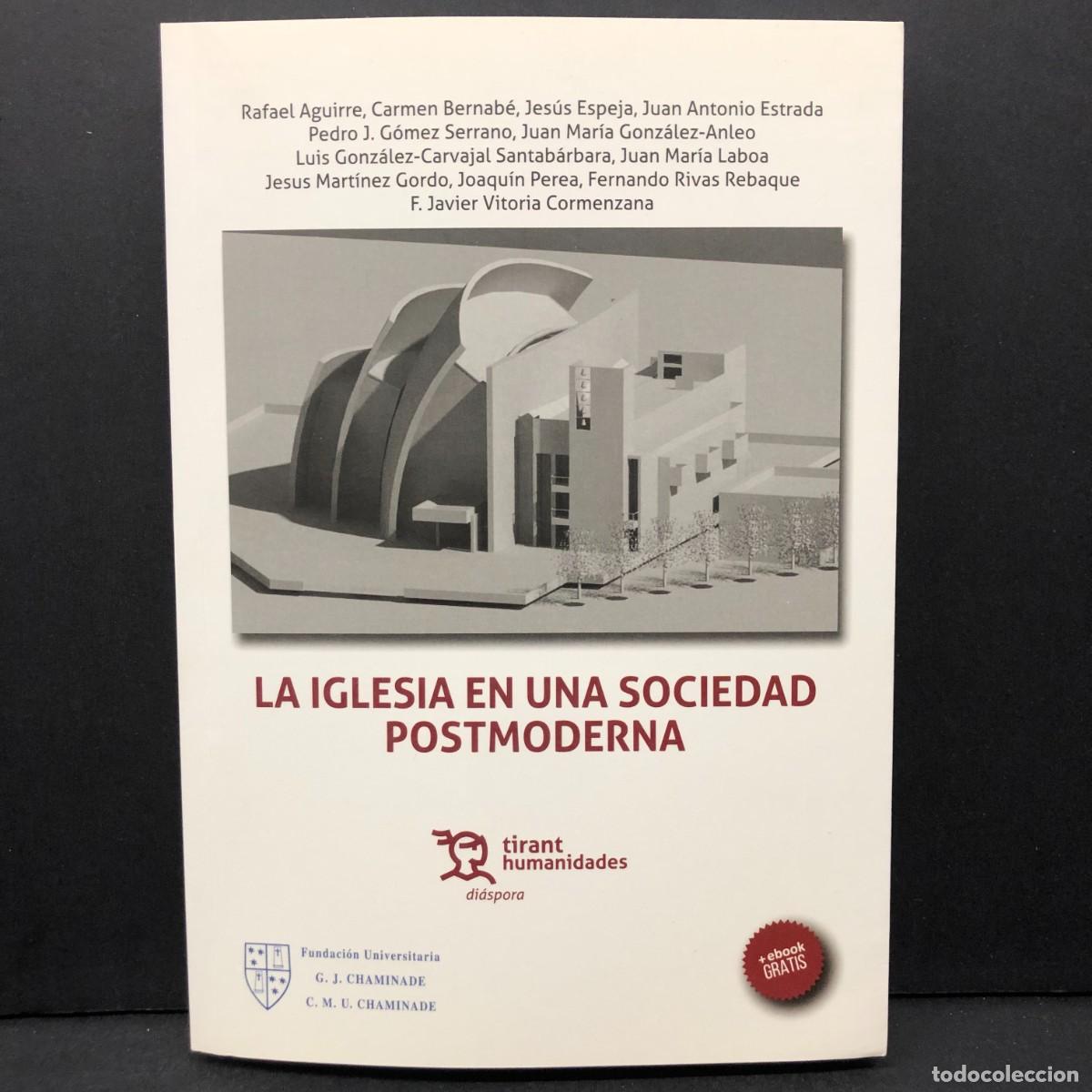 Libros de segunda mano: LA IGLESIA EN UNA SOCIEDAD POSTMODERNA - TIRANT HUMANIDADES - CHAMINADE / 5683