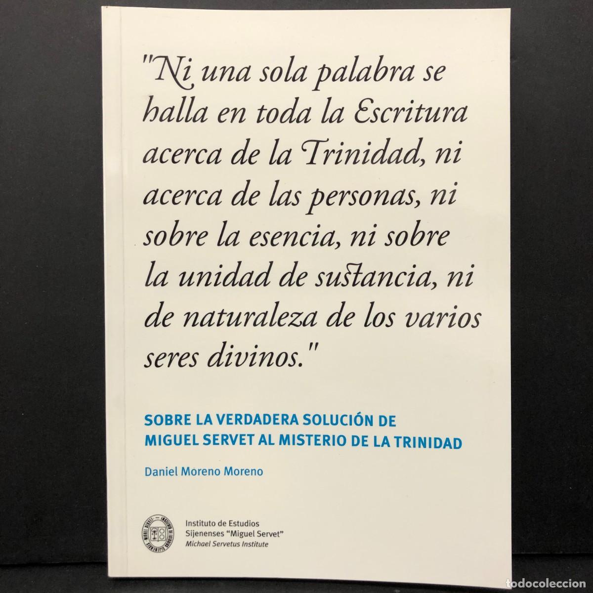 Gebrauchte B&uuml;cher: SOBRE LA VERDADERA SOLUCI&Oacute;N DE MIGUEL SERVET AL MISTERIO DE LA TRINIDAD - DANIEL MORENO MOREN / 5716