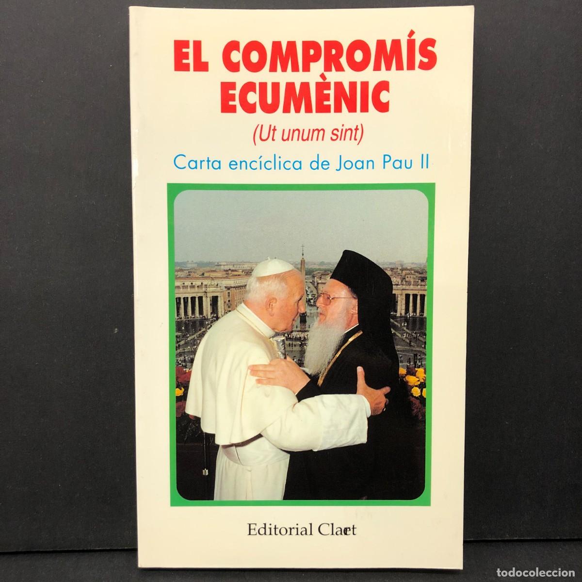 Gebrauchte B&uuml;cher: CARTA ENC&Iacute;CLICA DE JOAN PAU II - EL COMPROM&Iacute;S ECUM&Egrave;NIC - EDITORIAL CLARET / 5720