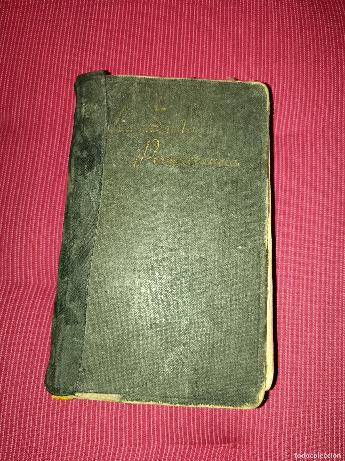 Libros de segunda mano: La Santa Perseverancia Libro religioso antiguo.