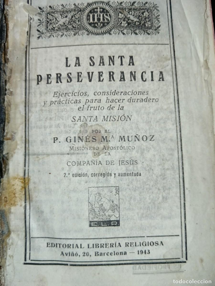 Libros de segunda mano: La Santa Perseverancia Libro religioso antiguo. - Foto 2