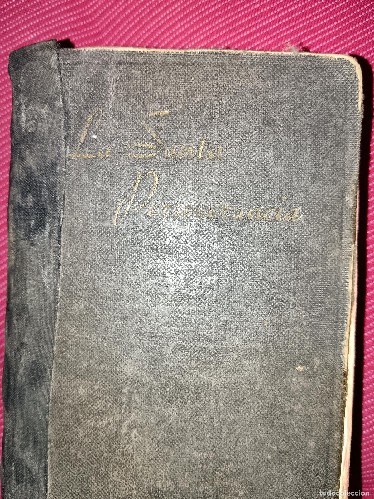 Libros de segunda mano: La Santa Perseverancia Libro religioso antiguo. - Foto 8