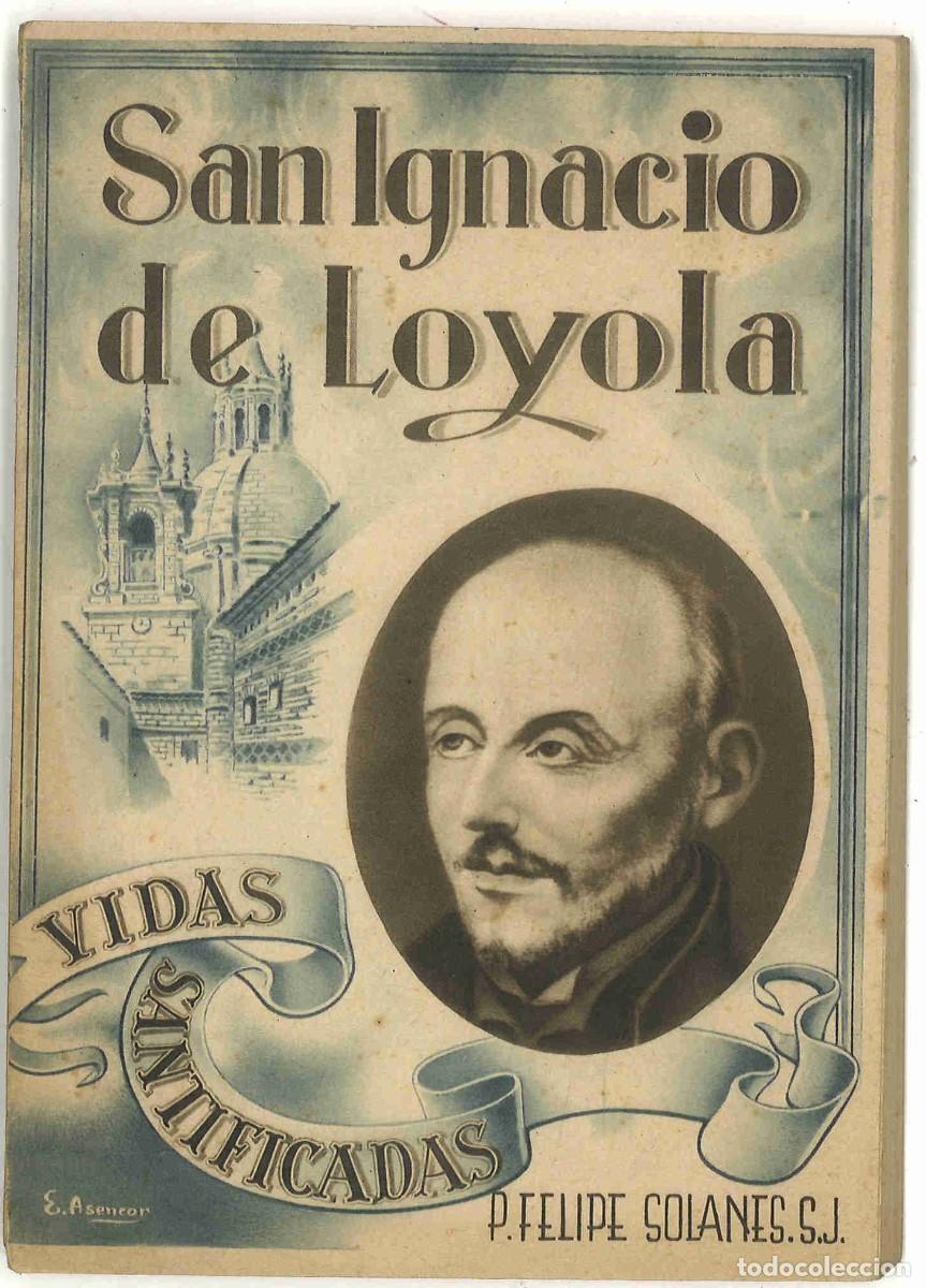 Libros de segunda mano: San Ignacio de Loyola. Vidas santificadas. 1953