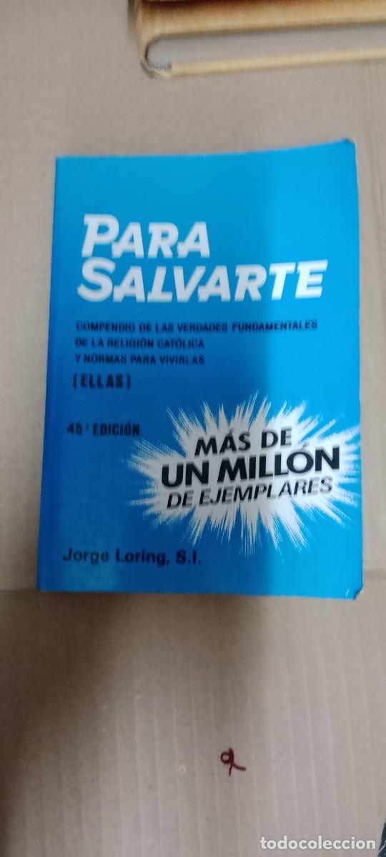 Libros de segunda mano: PARA SALVARTE RELIGION LIBRO C-333