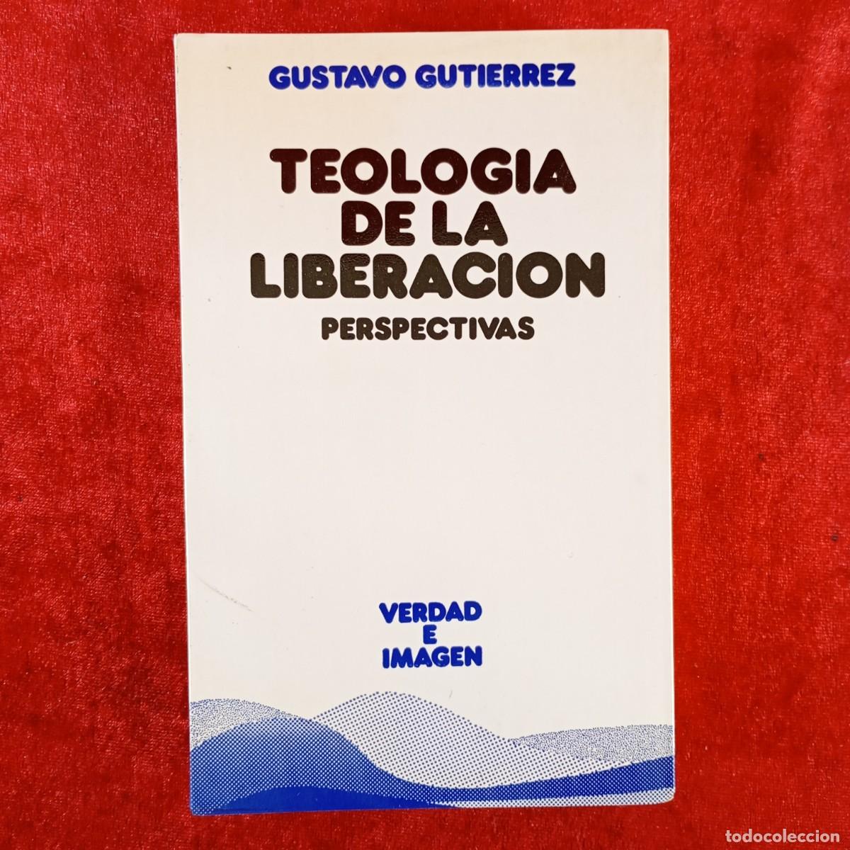 Libros de segunda mano: TEOLOGIA DE LA LIBERACION, PERSPECTIVAS - GUSTAVO GUTIERREZ - VERDAD E IMAGEN - SIGUEME -1984 / 5838