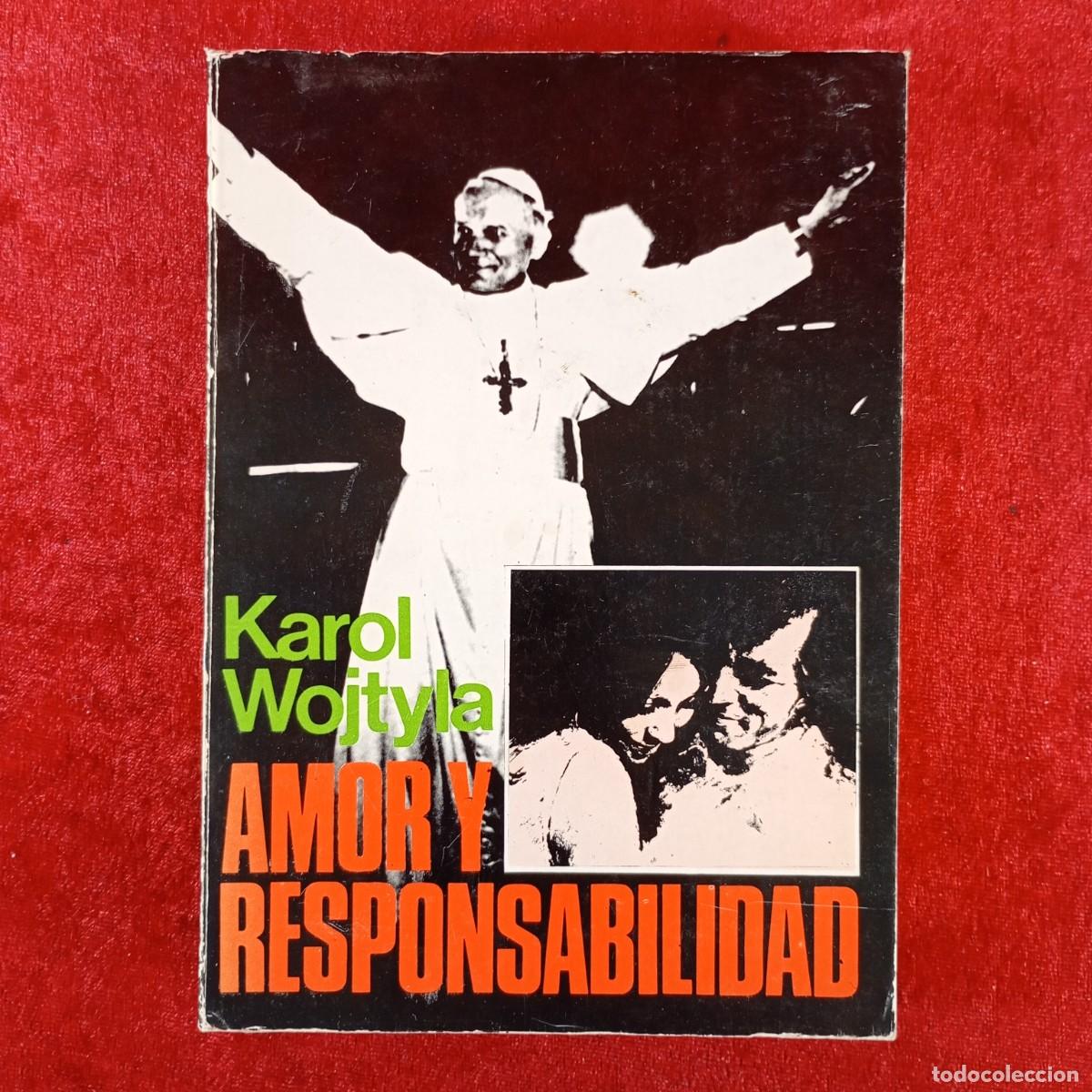 Libros de segunda mano: AMOR Y RESPONSABILIDAD - KAROL WOJTYLA - JUAN PABLO II - EDITORIAL RAZON Y FE - 1978 / 5845
