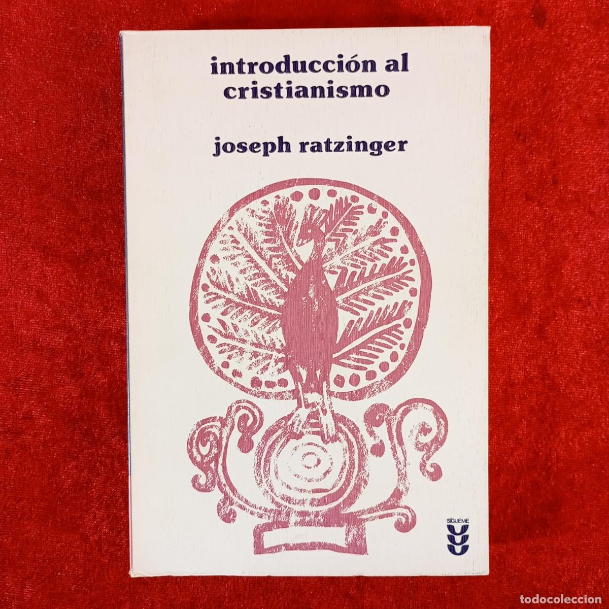 Libros de segunda mano: INTRODUCCI&Oacute;N AL CRISTIANISMO - JOSEPH RATZINGER - EDICIONES SIGUEME - 1979 / 5852