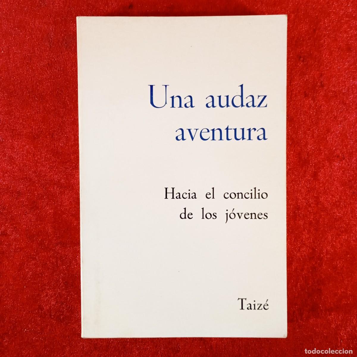 Libros de segunda mano: UNA AUDAZ AVENTURA - HACIA EL CONCILIO DE LOS J&Oacute;VENES - EDITORIAL HERDER - 1974 / 5857