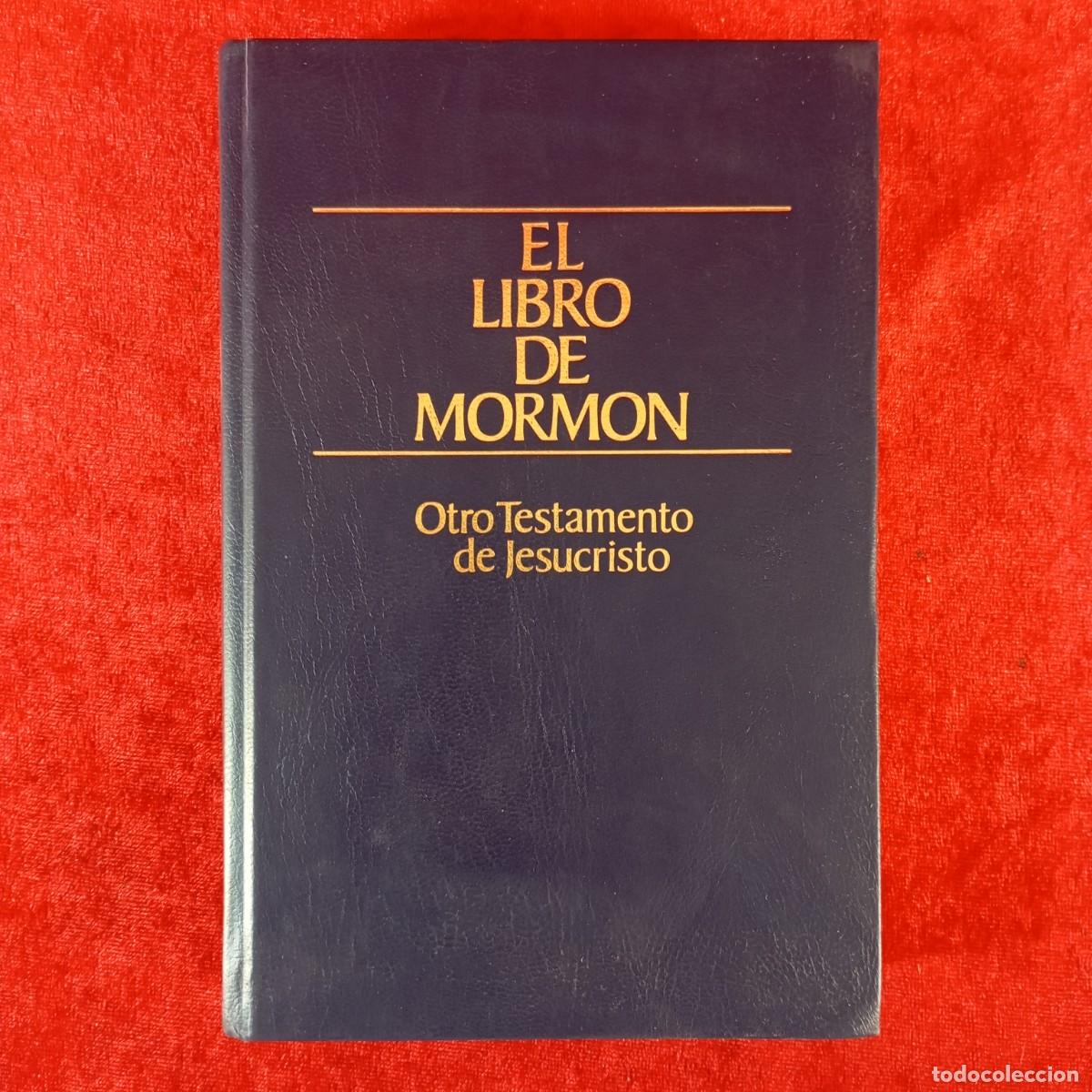 Libros de segunda mano: EL LIBRO DE MORMON - OTRO TESTAMENTO DE JESUCRISTO - IGLESIA DE JESUCRISTO DE LOS SANTOS... / 5894